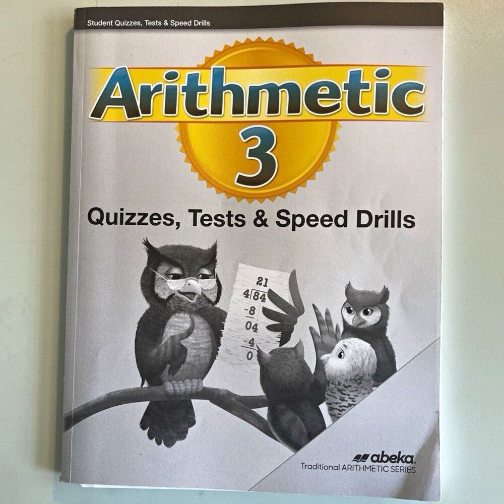 Abeka Arithmetic 3 Quizzes, Tests & Speed Drills 6th Ed Paperback 2019